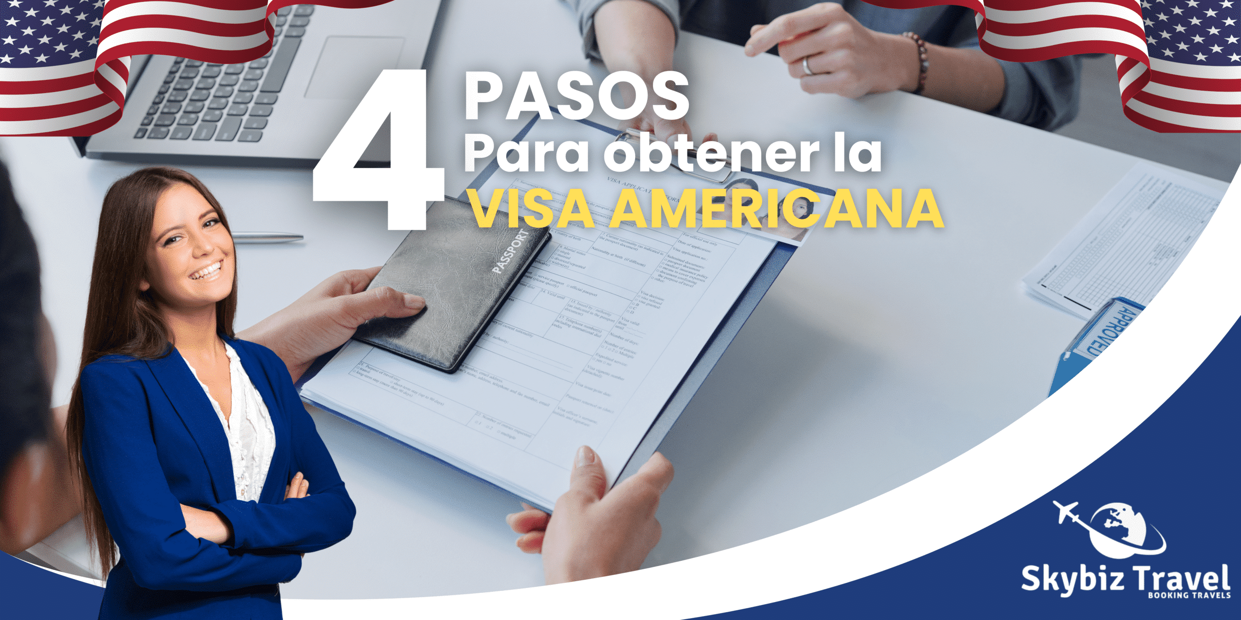 Pasos para obtener tu visa americana