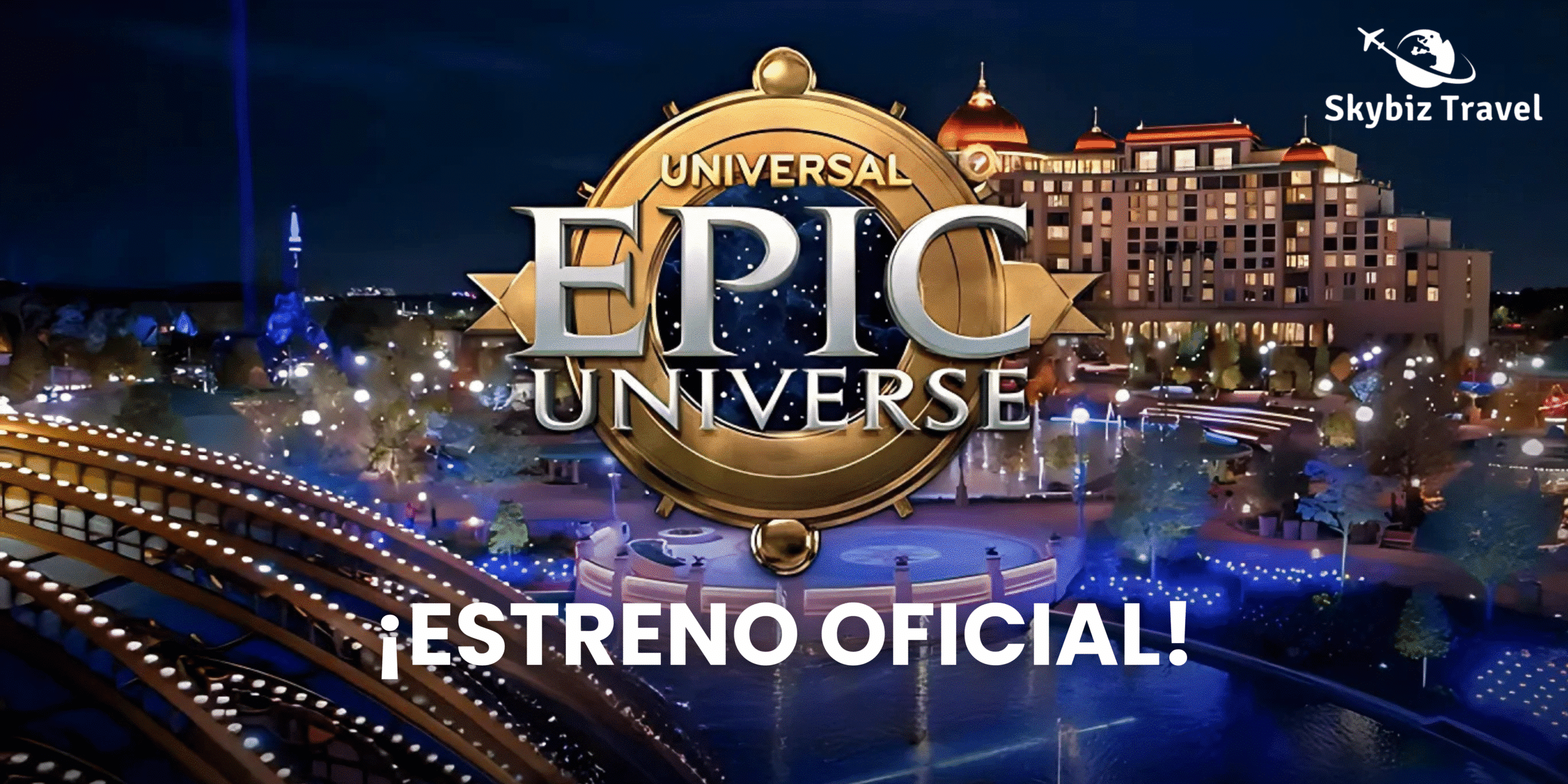 Estreno Oficial Epic Universe